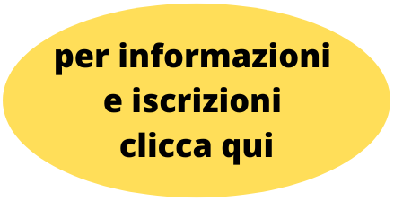 Per informazioni e iscrizioni clicca qui